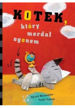 Kotek który merdał ogonem