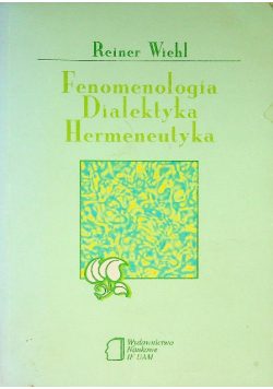 Fenomenologia dialektyka hermeneutyka