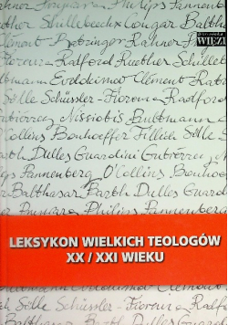 Leksykon wielkich teologów XX i XXI wieku