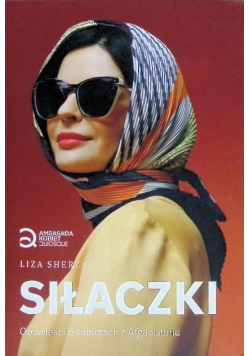 Siłaczki Opowieści o kobietach z Afganistanu