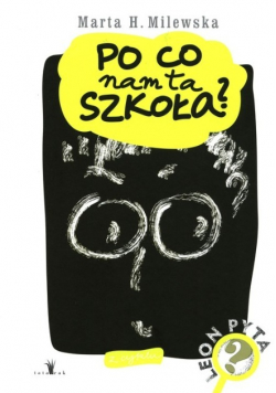 Po co nam ta szkoła
