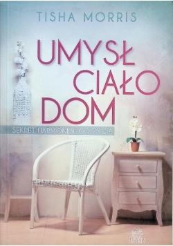 Umysł ciało dom