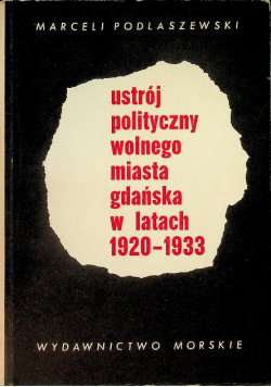 Ustrój polityczny wolnego miasta gdańska w latach 1920 - 1933