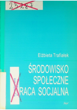 Środowisko społeczne i praca socjalna