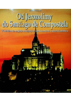 Od Jerozolimy do Santiago de Compostela