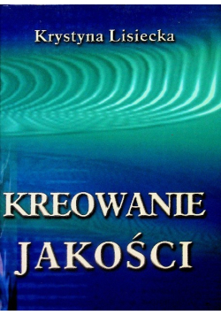 Kreowanie jakości