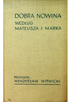 Dobra Nowina według Mateusza i Marka
