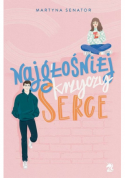Najgłośniej krzyczy serce