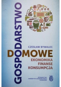 Gospodarstwo domowe ekonomika finanse konsumpcja