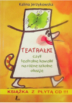Teatrałki czyli Teatralne kawałki na różne szkolne
