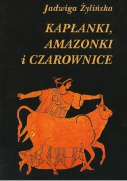 Kapłanki Amazonki i Czarownice