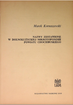 Nazwy zestawione w dolnołużyckiej mikrotoponimii powiatu Chociebuskiego