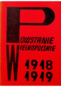 Powstanie wielkopolskie 1918 1919