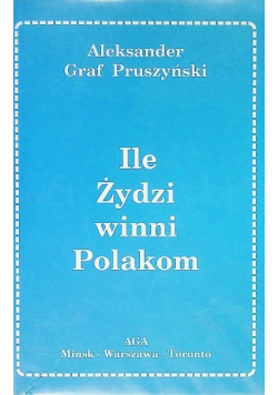 Ile Żydzi winni Polakom