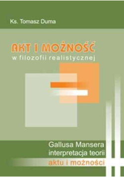 Akt i możność w filozofii realistycznej