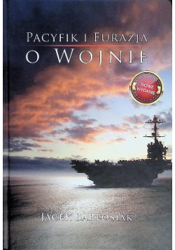 Pacyfik i Eurazja o Wojnie