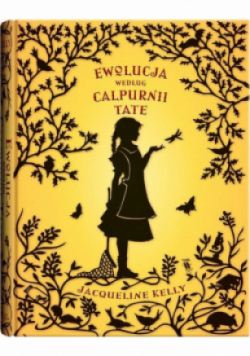 Ewolucja według Calpurnii Tate