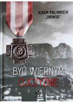 Być wiernym Ojczyźnie