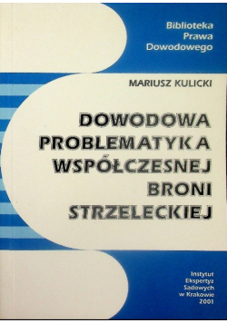 Dowodowa Problematyka Współczesnej Broni
