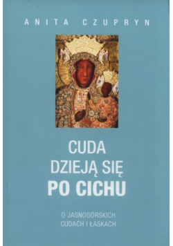 Cuda dzieją się po cichu