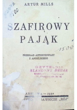 Szafirowy pająk 1932 r.