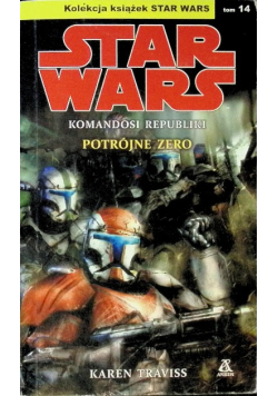 Star Wars Komandosi Republiki Potrójne zero Tom 14