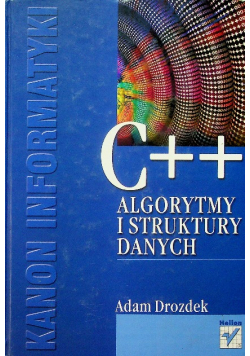 Kanon informatyki C + + Algorytmy i struktury danych