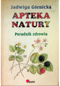 Apteka natury Poradnik zdrowia