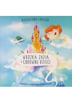 Wróżka Zuzia i cudowne dzieci