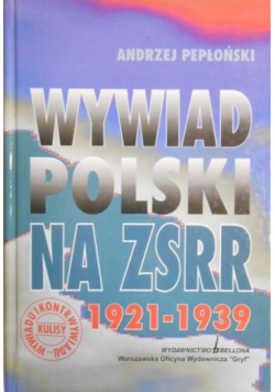 Wywiad Polski na ZSRR 1921 - 1939