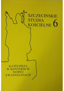 Szczecińskie studia kościelne Tom 6