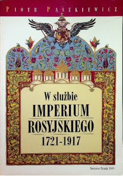 W służbie Imperium Rosyjskiego 1721-1917