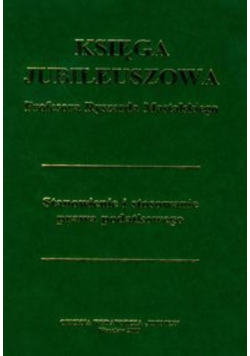 Księga jubileuszowa profesora Ryszarda Mastalskiego