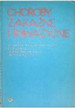 Choroby zakaźne i inwazyjne Podręcznik dla studentów medycyny