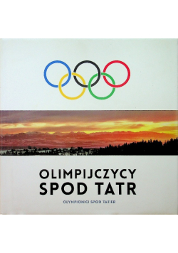 Olimpijczycy spod Tatr