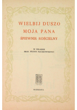 Wielbij duszo moja Pana. Śpiewnik kościelny