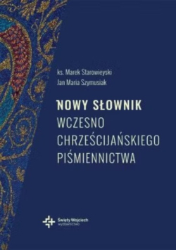 Nowy słownik wczesno chrześcijańskiego piśmiennictwa