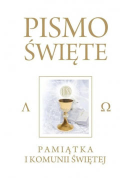 Pismo Święte. Pamiątka I Kominii Świętej