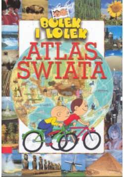 Bolek i Lolek Atlas świata