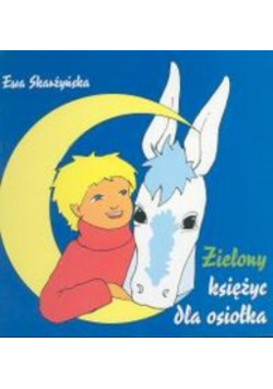 Zielony Księżyc dla Osiołka