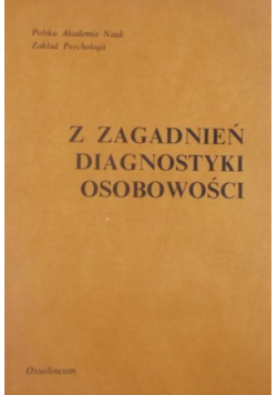 Z zagadnień diagnostyki osobowości