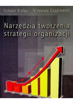 Narzędzia tworzenia strategii organizacji