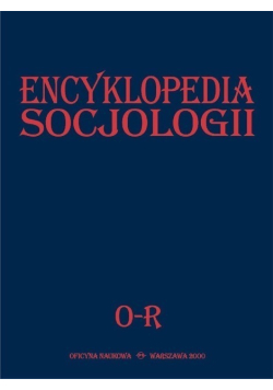 Encyklopedia socjologii Tom 3 O - R