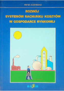 Rozwój systemów rachunku kosztów w gospodarce rynkowej