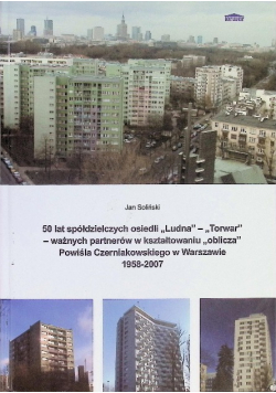 50 lat spółdzielczych osiedli Ludna Torwar