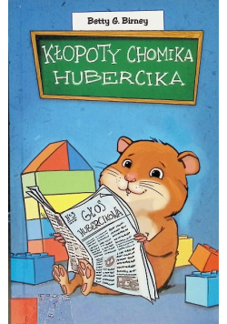 Kłopoty chomika Hubercika