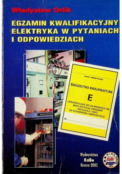 Egzamin kwalifikacyjny elektryka w pytaniach i odpowiedziach