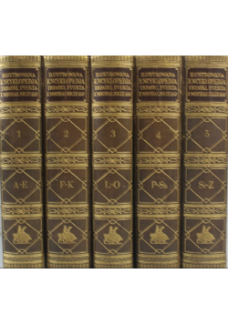 Ilustrowana Encyklopedja Trzaski Everta i Michalskiego Tom I do V  1927 r.