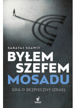 Byłem szefem Mosadu