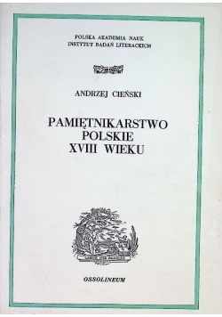 Pamiętnikarstwo Polskie XVIII Wieku